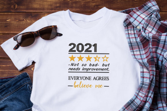 Evaluating the Year 2021 Review Funny Quote Embroidery Design